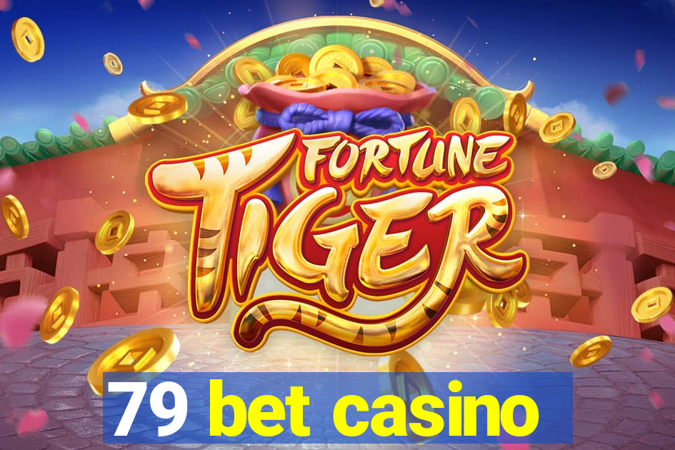 79 bet casino